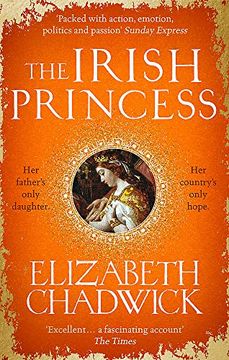portada The Irish Princess: Her Father'S Only Daughter. Her Country'S Only Hope. (en Inglés)