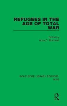 portada Refugees in the age of Total war (Routledge Library Editions: Ww2) (in English)