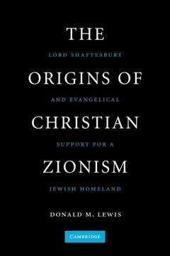 portada The Origins of Christian Zionism: Lord Shaftesbury and Evangelical Support for a Jewish Homeland (en Inglés)