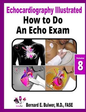 portada How to do an Echo Exam: Volume 8 (Echocardiography Illustrated) (en Inglés)