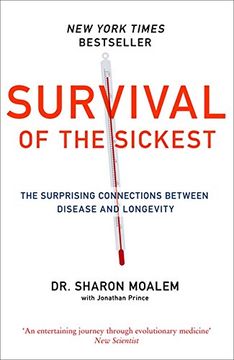 portada Survival of the Sickest: The Surprising Connections Between Disease and Longevit 