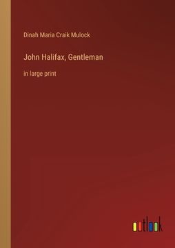portada John Halifax, Gentleman: in large print (en Inglés)