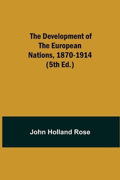 portada The Development of the European Nations, 1870-1914 (5th ed.) (in English)