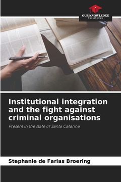 portada Institutional integration and the fight against criminal organisations