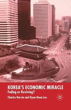 portada Korea's Economic Miracle: Fading or Reviving? (en Inglés)