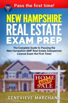 portada New Hampshire Real Estate Exam Prep: The Complete Guide to Passing the New Hampshire AMP Real Estate Salesperson License Exam the First Time!