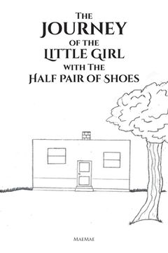 portada The Journey of the Little Girl with The Half Pair of Shoes