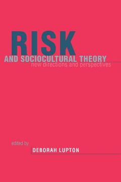 portada Risk and Sociocultural Theory: New Directions and Perspectives (in English)
