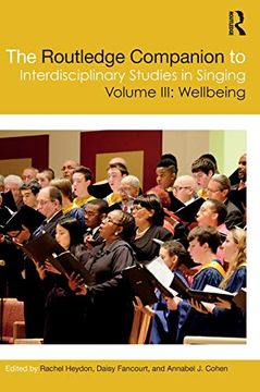 portada The Routledge Companion to Interdisciplinary Studies in Singing, Volume Iii: Wellbeing (en Inglés)