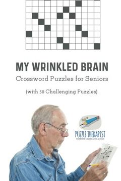 portada My Wrinkled Brain | Crossword Puzzles for Seniors (with 50 Challenging Puzzles)