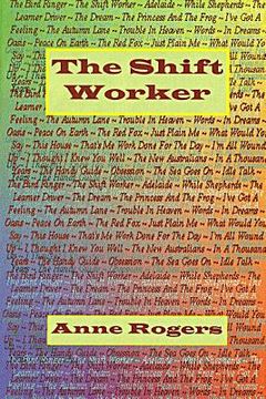 portada The Shift Worker (Poetry Volume 2) By Anne Rogers (en Inglés)