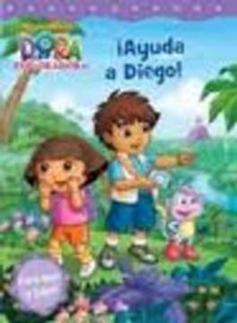 portada Dora La Exploradora. ¡Ayuda A Diego! (in Spanish)