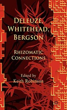 portada Deleuze, Whitehead, Bergson: Rhizomatic Connections: 0 (en Inglés)