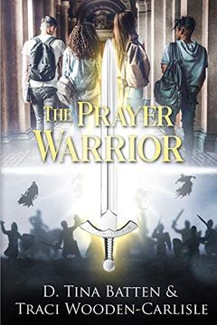 portada The Prayer Warrior: A Suspenseful Christian Fantasy (en Inglés)