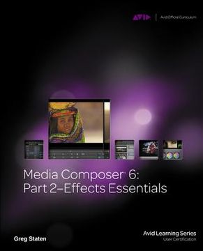 portada media composer 6: part 2 - effects essentials [with cdrom]