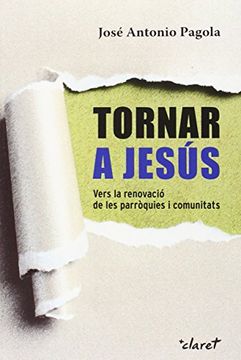 portada Tornar a Jesús: Vers la Renovació de les Parròquies i Comunitats (in Spanish)