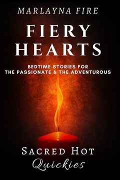 portada Fiery Hearts: Bedtime Stories for the Passionate and the Adventurous (en Inglés)