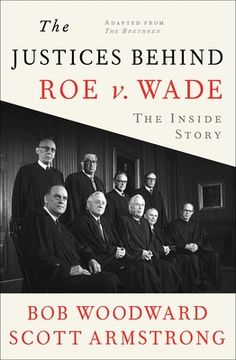 portada The Justices Behind roe v. Wade: The Inside Story, Adapted From the Brethren (en Inglés)