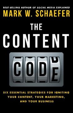 portada The Content Code: Six essential strategies to ignite your content, your marketing, and your business (en Inglés)