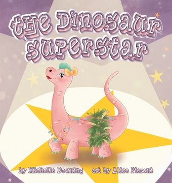 portada The Dinosaur Superstar (en Inglés)