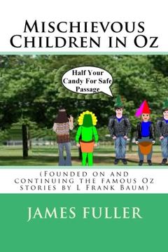 portada Mischievous Children in Oz: (Founded on and continuing the famous Oz stories by L Frank Baum)