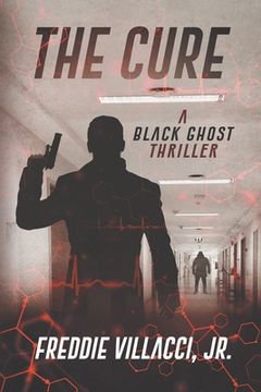 portada The Cure: A Black Ghost Thriller (en Inglés)
