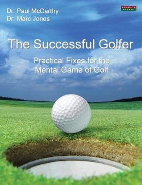 portada The Successful Golfer: Practical Fixes for the Mental Game of Golf