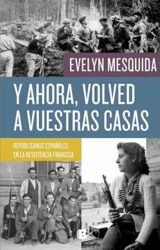 portada Y Ahora, Volved a Vuestras Casas (in Spanish)
