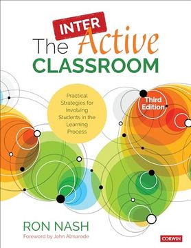 portada The Interactive Classroom: Practical Strategies for Involving Students in the Learning Process 