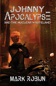 portada Johnny Apocalypse and the Nuclear Wasteland (in English)