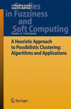 portada a heuristic approach to possibilistic clustering: algorithms and applications (en Inglés)
