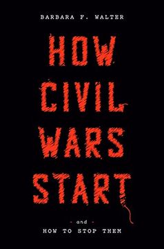 portada How Civil Wars Start: And how to Stop Them (in English)