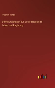 portada Denkwürdigkeiten aus Louis Napoleon's Leben und Regierung (in German)