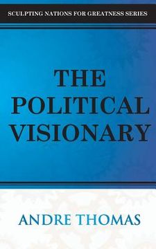 portada The Political Visionary (en Inglés)