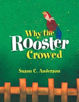 portada Why the Rooster Crowed (en Inglés)