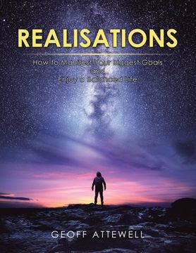 portada Realisations: How to Manifest Your Biggest Goals and Enjoy a Balanced Life (in English)