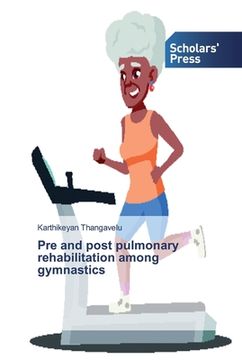 portada Pre and post pulmonary rehabilitation among gymnastics (en Inglés)