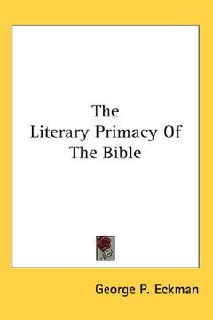 portada the literary primacy of the bible (en Inglés)