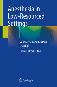 portada Anesthesia in Low-Resourced Settings: Near Misses and Lessons Learned (en Inglés)