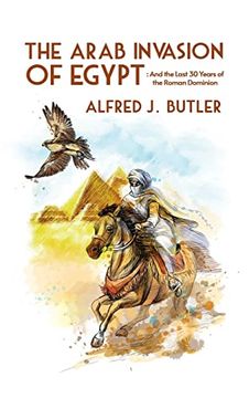 portada Arab Conquest of Egypt: And the Last 30 Years of the Roman Dominion Hardcover (in English)