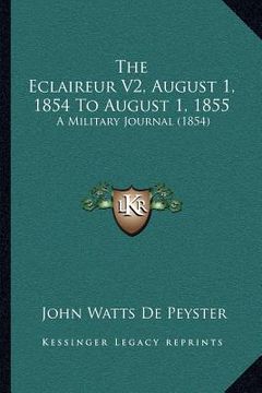 portada the eclaireur v2, august 1, 1854 to august 1, 1855: a military journal (1854)