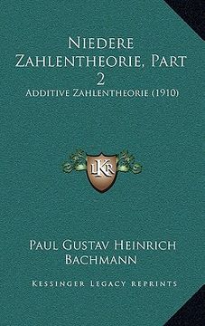 portada Niedere Zahlentheorie, Part 2: Additive Zahlentheorie (1910) (en Alemán)