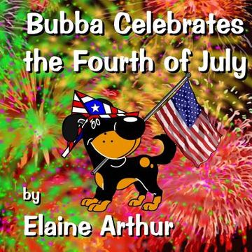 portada Bubba Celebrates the Fourth of July (en Inglés)