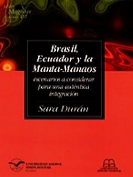 portada Brasil, Ecuador y la Manta-Manaos: escenarios a considerar para una auténtica integración