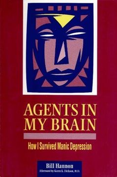 portada Agents in my Brain: How i Survived Manic Depression (en Inglés)
