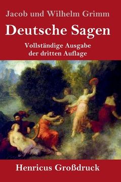 portada Deutsche Sagen (Großdruck): Vollständige Ausgabe der dritten Auflage 
