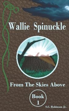 portada Wallie Spinuckle: From The Skies Above (in English)