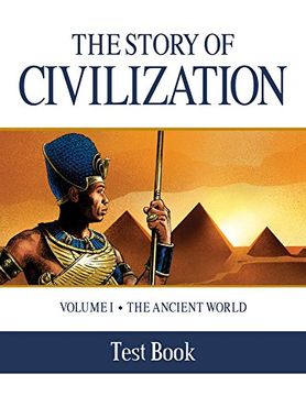 portada The Story of Civilization Test Book: Volume i - the Ancient World: 1 (en Inglés)
