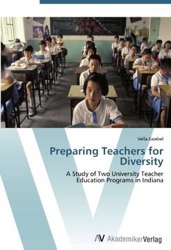 portada Preparing Teachers for Diversity: A Study of Two University Teacher  Education Programs in Indiana