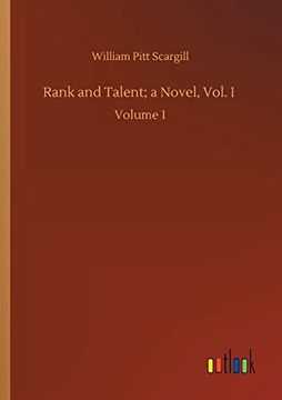 portada Rank and Talent; A Novel, Vol. I: Volume 1 (en Inglés)